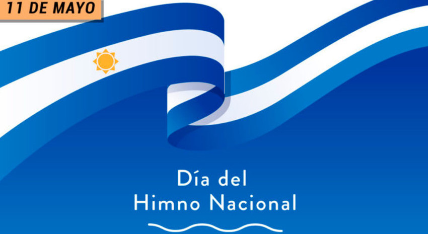 Hoy se celebra el “Día del Himno Nacional Argentino”